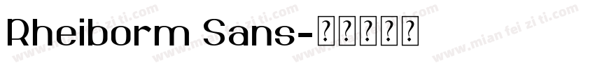 Rheiborm Sans字体转换